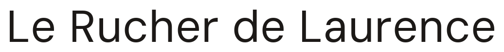 Le Rucher de Laurence